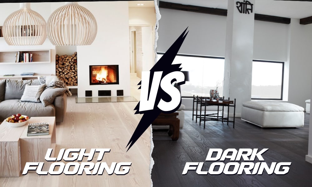 Light Flooring vs Dark Flooring